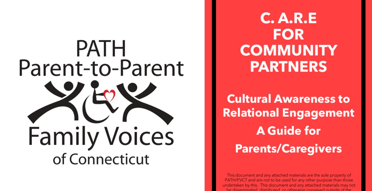 C.A.R.E. for community partners. Cultural Awareness to Relational Engagement, A guide for Parents/Caregivers.