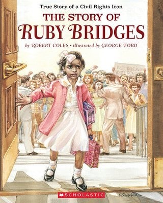 An illustrated book cover showing a young African American girl, Ruby Bridges, entering school with a mob of angry white parents and students behind her.