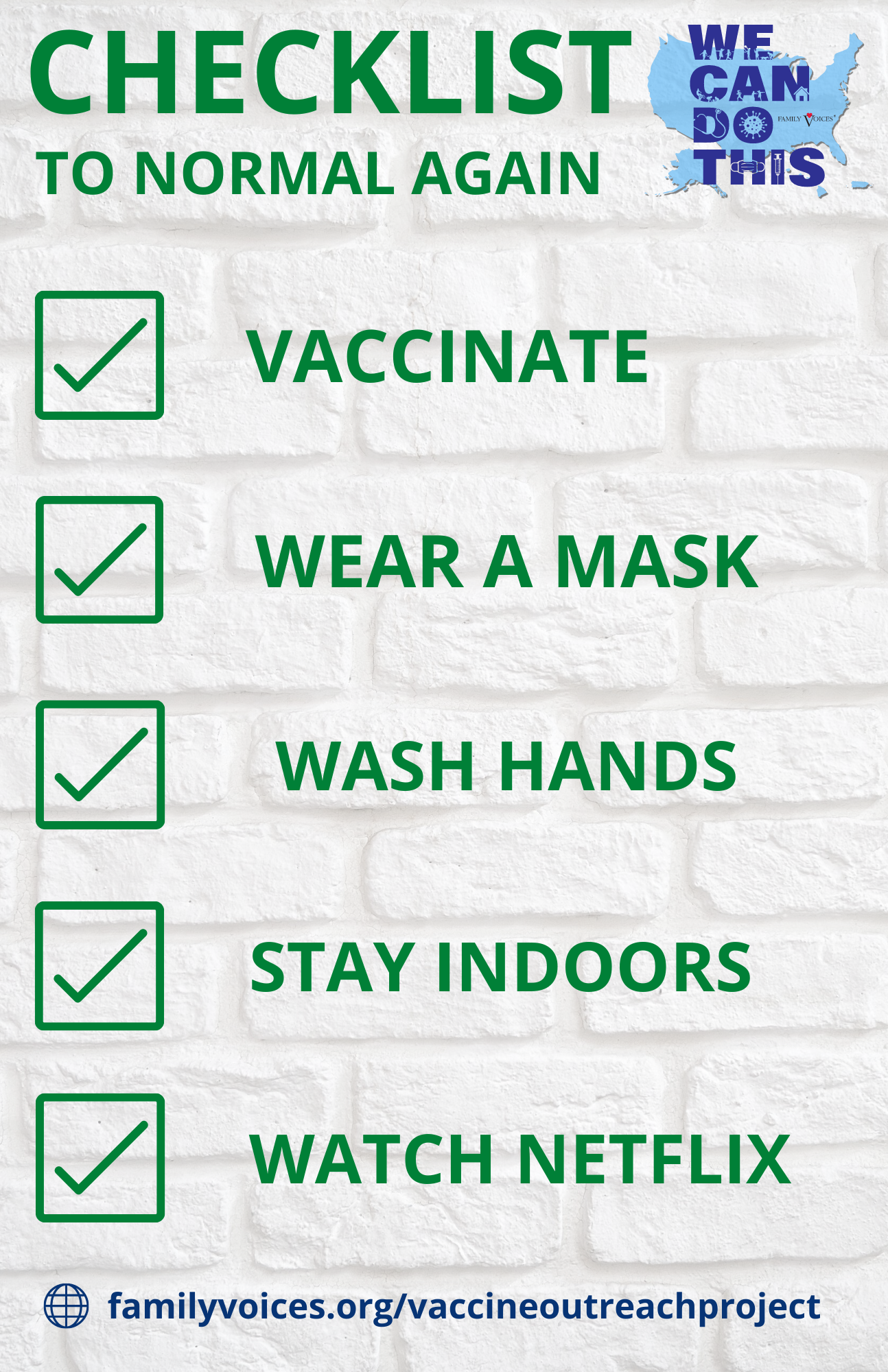 Checklist to normal again: vaccinate, wear a mask, wash hands, stay indoors, watch netflix.