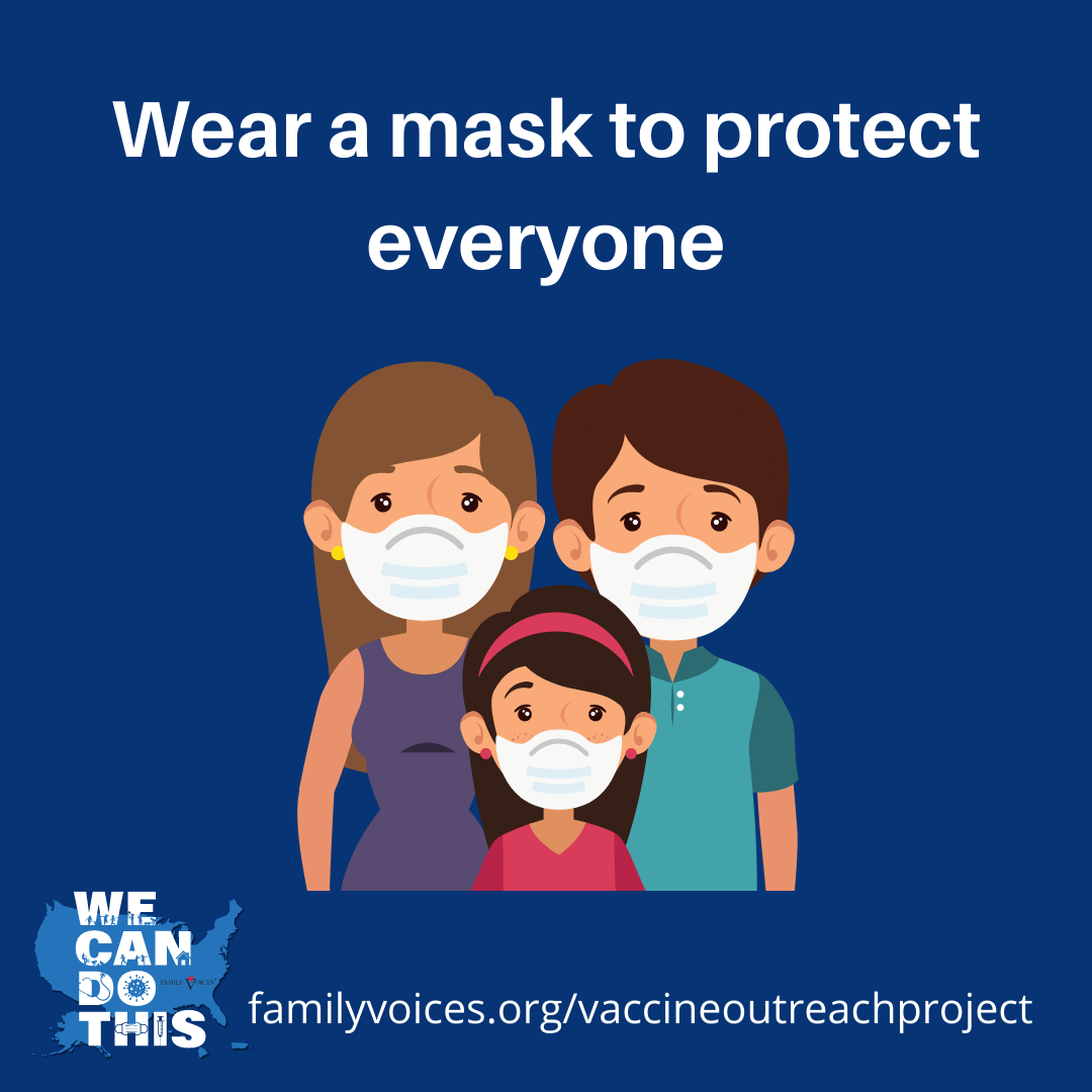 Social media graphic of a family wearing masks and the text 'wear a mask to protect everyone.'