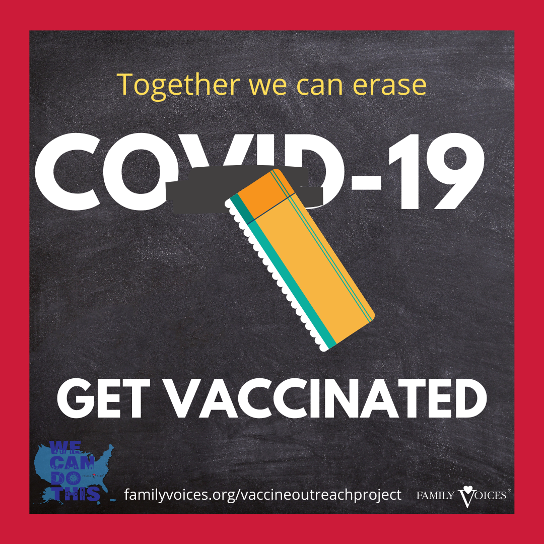 Together we can erase COVID-19, get vaccinated.
