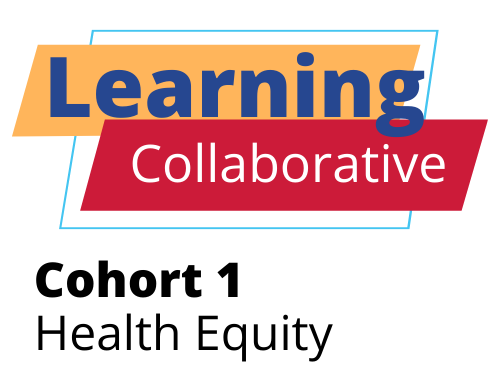 FELSC Learning Collaborative Cohort 1 header Health Equity